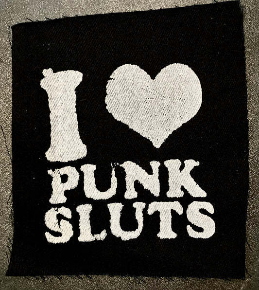 I <3 punk sluts patch